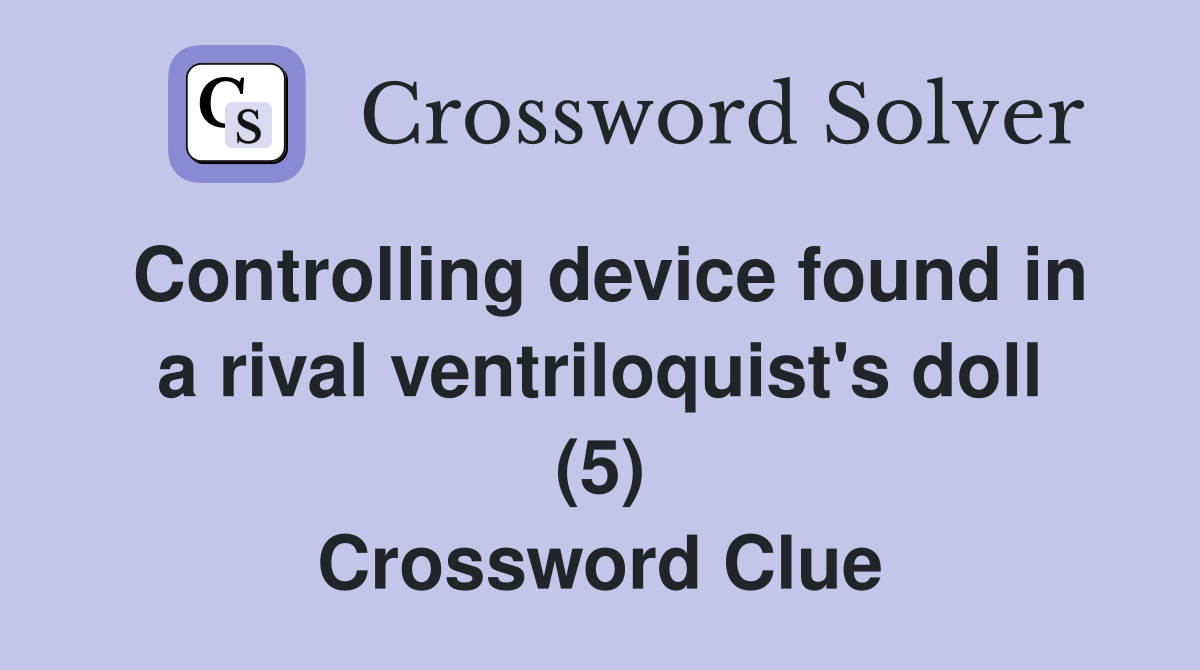 Controlling device found in a rival ventriloquist's doll (5